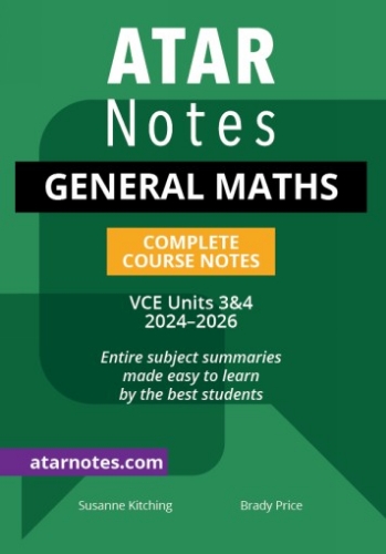 ATAR Notes: VCE General Maths 3&4 (2024-2026)